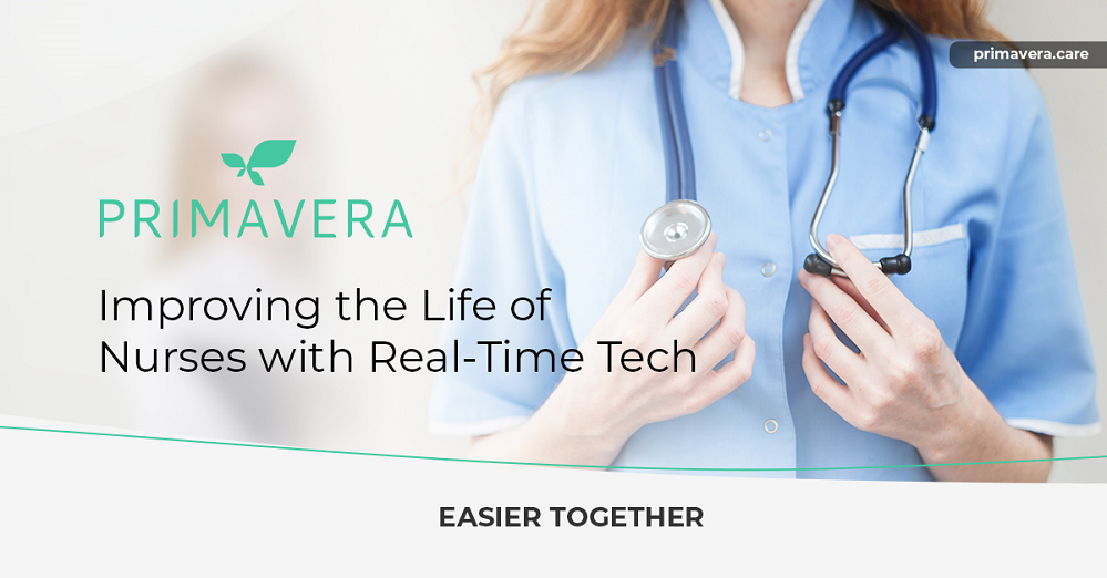 Improving the Life of Nurses with Real-Time Tech