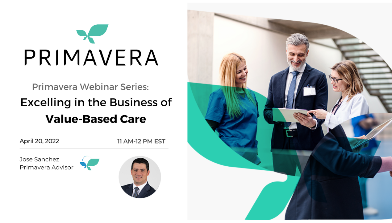Primavera Webinar: Excelling in the Business of Value-Based Care